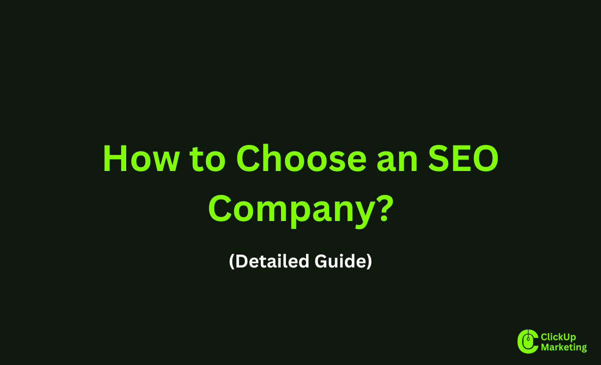 How to Choose an SEO Company